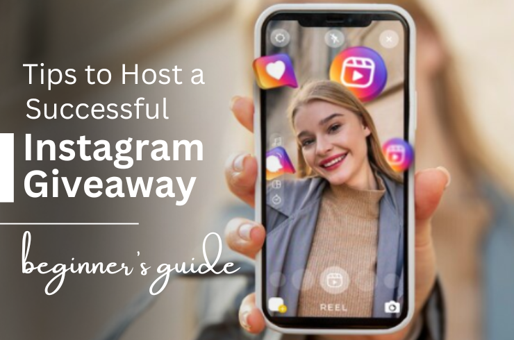 tips to host a successful instagram giveaway: guide for beginners